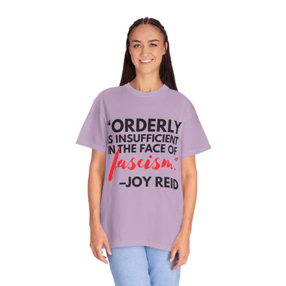 'Orderly Is Insufficient' Tee With Famous Quotes By Joy-Ann Reid of The Joy Reid Show
